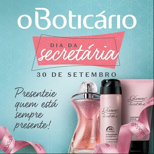 DIA DA SECRETÁRIA, DÊ PRESENTE O BOTICÁRIO!
