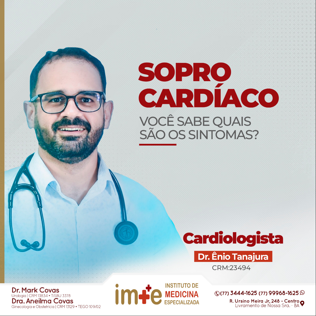 Livramento: Cardiologista Enio Tanajura atende dia 25/02 no IME; Agende sua consulta!